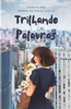 Trilhando Palavras (Portuguese Edition)