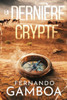 LA DERNIÈRE CRYPTE (French Edition)
