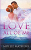 Love All of Me (True Love)