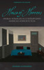 House of Horrors: Familial Intimacies in Contemporary American Horror Fiction (Horror Studies)