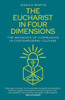 The Eucharist in Four Dimensions: Meaningful worship in contemporary culture