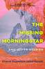 The Missing Morningstar: And Other Stories