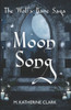 Moon Song (The Wolf's Bane Saga)