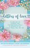 Letters of Love: Written for Pregnancy & Infant Loss Awareness