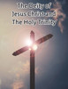 The Deity of Jesus Christ and the Holy Trinity