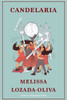 Candelaria: A Novel