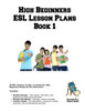 High Beginners ESL Lesson Plans Book 1