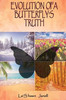 Evolution of a Butterfly's Truth