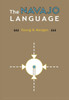 The Navajo Language: The Elements Of Navajo Grammar With A Dictionary In Two Parts Containing Basic Vocabularies Of Navajo And English