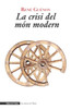 La crisi del món modern (Catalan Edition)