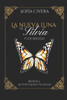 LA NUEVA LUNA Y SU MAGIA: LA NUEVA LUNA DE SILVIA Y LOS ÁNGELES 2 (Spanish Edition)