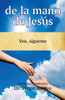 de la mano de Jesús: Ven, sígueme (Spanish Edition)