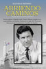 Abriendo Caminos (Spanish Edition)