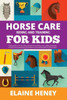 Horse Care, Riding & Training for Kids age 6 to 11 - A kids guide to horse riding, equestrian training, care, safety, grooming, breeds, horse ... Picture Story Books for Girls & Boys)