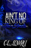 Ain't No King of the Streets (The Street Kings)