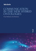 Communication in the New Hybrid Ontoligies: From Platforms to the Metaverse