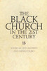 The Black Church in the Twenty-first Century