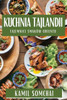 Kuchnia Tajlandii: Tajemnice Smaków Orientu (Polish Edition)