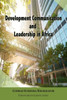 Development Communication and Leadership in Africa