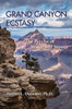 Grand Canyon Ecstasy: The Psyche of Water and Stone
