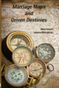 Marriage Maps and Driven Destinies