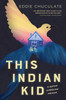 This Indian Kid: A Native American Memoir (Scholastic Focus)