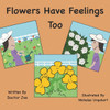 Flowers Have Feelings Too