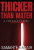 Thicker Than Water (The Tom Grant)
