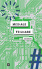 Mediale Teilhabe: Partizipation zwischen Anspruch und Inanspruchnahme (German Edition)