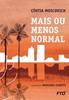 Mais ou menos normal (Portuguese Edition)