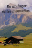 En un lugar entre montañas (Spanish Edition)