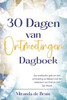 30 Dagen van Ontmoetingen: Dagboek (Dutch Edition)