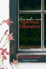 Hands-on Spiritual Liberation: Nurturing your inner Wisdom