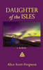 Daughter of the Isles: A Memoir