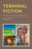 Terminal Fiction: Selected Lyrics and Words (1995-2017)