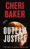 Outlaw Justice: A Space Opera Adventure (The First Guardian)