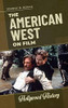 The American West on Film (Hollywood History)
