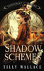 Shadow Schemes (Tournament of Shadows)