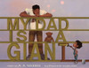 My Dad Is A Giant: My Dad Is A Giant
