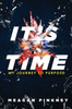 It's Time: My Journey to Purpose