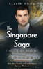 The Singapore Saga: The Story Begins