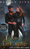 Live And Let Bite: Love at First Bite Book Three