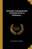 Souvenirs Contemporains D'histoire Et De La Littérature... (French Edition)