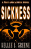 Sickness - A Post-Apocalyptic Novel