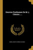 Oeuvres Posthumes De M.-j. Chénier...... (French Edition)