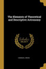 The Elements of Theoretical and Descriptive Astronomy