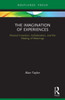 The Imagination of Experiences: Musical Invention, Collaboration, and the Making of Meanings