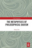 The Metaphysics of Philosophical Daoism (China Perspectives)