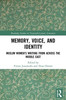 Memory, Voice, and Identity (Routledge Studies in Twentieth-Century Literature)