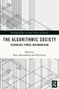 The Algorithmic Society (Routledge Studies in Crime, Security and Justice)